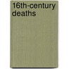 16th-century deaths by Books Llc