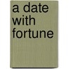 A Date with Fortune by Susan Crosby