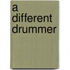 A Different Drummer door Jack Clemo