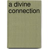 A Divine Connection door Freddie Woods Wilson