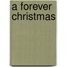 A Forever Christmas door Marrie Ferrarella