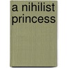 A Nihilist Princess door L. Gagneur