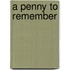 A Penny to Remember