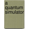 A Quantum Simulator door Thomas Salez