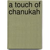A Touch Of Chanukah door Sylvia Rouss
