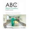 Abc Of Major Trauma door David V. Skinner