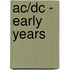 Ac/dc - Early Years