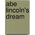 Abe Lincoln's Dream