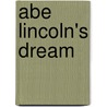 Abe Lincoln's Dream by Lane Smith