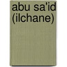 Abu Sa'id (Ilchane) door Jesse Russell