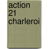 Action 21 Charleroi door Jesse Russell