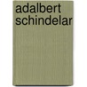 Adalbert Schindelar by Jesse Russell