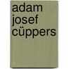Adam Josef Cüppers door Jesse Russell
