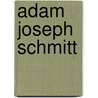 Adam Joseph Schmitt door Jesse Russell