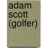 Adam Scott (Golfer) door Jesse Russell
