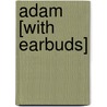Adam [With Earbuds] door Ted Dekker