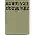 Adam von Dobschütz