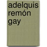 Adelquis Remón Gay door Jesse Russell