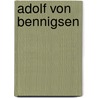 Adolf von Bennigsen by Jesse Russell