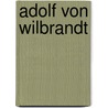 Adolf von Wilbrandt by Jesse Russell