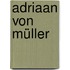 Adriaan von Müller