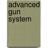 Advanced Gun System by Jesse Russell