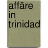 Affäre in Trinidad by Jesse Russell