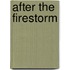 After the Firestorm