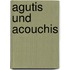Agutis und Acouchis