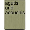 Agutis und Acouchis by Jesse Russell