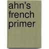 Ahn's French Primer door P. Henn