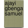 Ajayi Gbenga Samuel door Jesse Russell