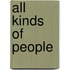 All Kinds of People