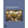 Altes Und Neues (1) door Friedrich Theodor Vischer
