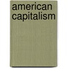 American Capitalism door Michael Burgan