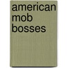 American mob bosses door Books Llc