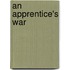 An Apprentice's War