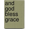 And God Bless Grace by Peggy Frisina