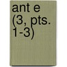 Ant E (3, Pts. 1-3) by Livres Groupe