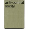 Anti-contrat Social door Rauh