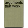 Arguments That Work door Renata Uitz