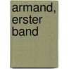 Armand, Erster Band door August Blanche