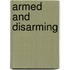 Armed and Disarming