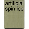 Artificial Spin Ice door Yi Qi