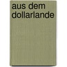 Aus dem Dollarlande door F. Urban Henry