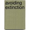 Avoiding Extinction door Mitchell Kowalski