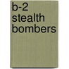 B-2 Stealth Bombers door Denny Von Finn