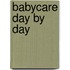 Babycare Day by Day