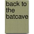 Back to the Batcave