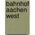 Bahnhof Aachen West
